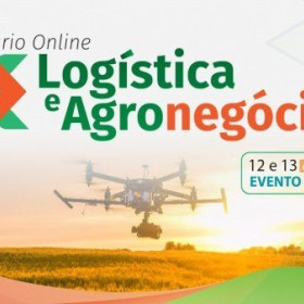 Seminário Online Logística e Agronegócio debate mercados que movimentam mais de R$ 2 trilhões no Brasil
