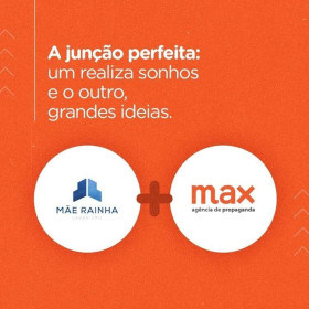 Max Propaganda conquista conta da Construtora Mãe Rainha