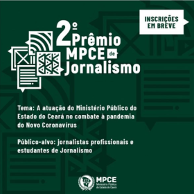 Ministério Público do Ceará anuncia tema do 2º Prêmio MPCE de Jornalismo