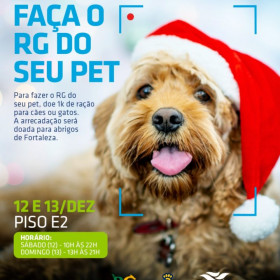 RioMar Fortaleza faz Campanha para emitir RG de PETs e arrecadar doação de ração para abrigos