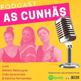 A jornalista Inês Aparecida, do podcast “As Cunhãs”, foi indicada para a segunda fase do Prêmio Comunique-se 2021.