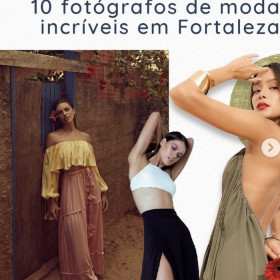 Conheça 10 fotógrafos de moda em Fortaleza indicados pela Yssa Marketing