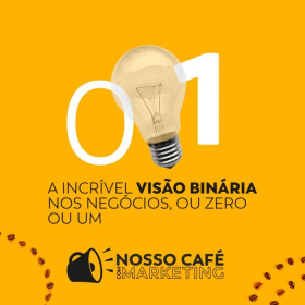 A incrível visão binária nos negócios, ou zero ou um