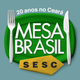 Sesc lança campanha de comemoração aos 20 anos do Mesa Brasil Ceará