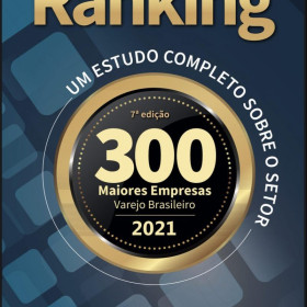 300 maiores empresas do varejo brasileiro aceleram expansão e digitalização na pandemia