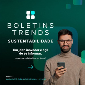TrendsCE lança Boletim Sustentabilidade