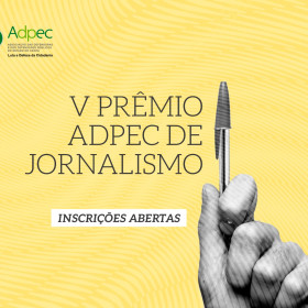 As inscrições para o V Prêmio de Jornalismo ADPEC já começaram