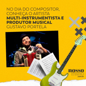 No Dia do Compositor, conheça o multi-instrumentista e produtor musical Gustavo Portela