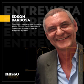 Entrevista com Edson Barbosa, publicitário baiano especialista em marketing político