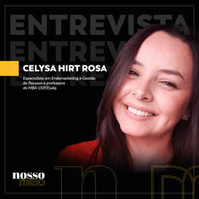 Dia do Profissional de RH: entrevista com especialista em Endomarketing e Gestão de Pessoas e professora do MBA USP/Esalq, Celysa Hirt Rosa