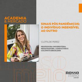 Sinais pós pandêmicos: o indivíduo insensível ao outro