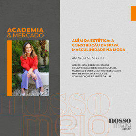Além da estética: a construção da nova masculinidade na moda