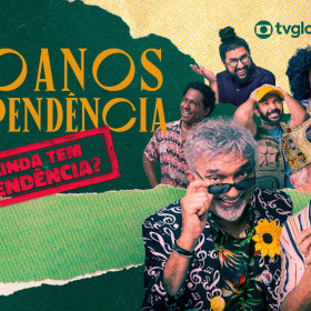 TV Verdes Mares produz especial da Globo pelos 200 anos da Independência do Brasil