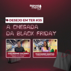 Temporada ‘O desejo em ter’ com Guilherme Colares e Thayanne Duarte