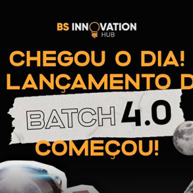 BS Innovation Hub abre inscrições de seleção para startups no Batch 4.0