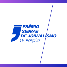 Inscrições para o Prêmio Sebrae de Jornalismo são prorrogadas