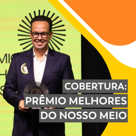 COBERTURA: Prêmio Melhores do Nosso Meio 2024