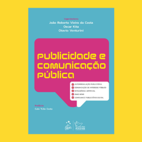 Publicidade e Comunicação Pública é abordada com profundidade em livro 