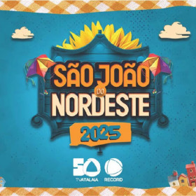 RECORD reforça sua presença regional com a 3ª edição do ‘São João do Nordeste’
