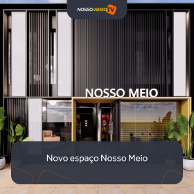 Novo espaço Nosso Meio