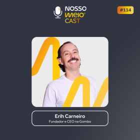 NM CAST: Erih Carneiro fala sobre o mercado de influência no mercado B2B