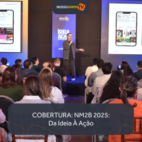 NM2B 2025 reúne marcas como LinkedIn, Samsung Ads e Grupo Carrefour Brasil