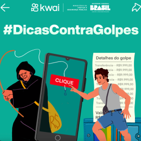 Kwai lança campanha educativa em parceria com o Ministério da Justiça para combater golpes online