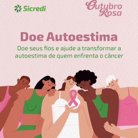 Sicredi Ceará promove tradicional campanha de doação de cabelos no Outubro Rosa