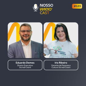 NM CAST: o que levou o Sicredi ao 1º lugar do GPTW, com Iris Ribeiro e Eduardo Demes