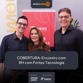 COBERTURA: Encontro com RH com Fortes Tecnologia traz debate sobre saúde mental e felicidade