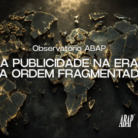 ABAP lança o Observatório ABAP e apresenta tese estratégica sobre os rumos da publicidade até 2029
