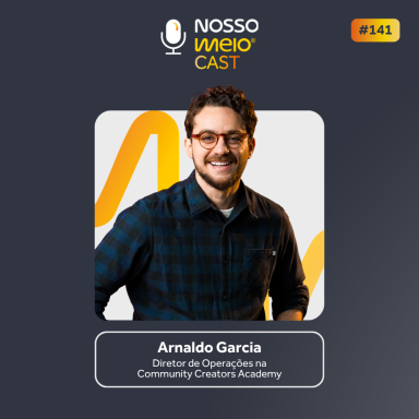 NM CAST: Arnaldo Garcia fala sobre creator economy, marcas e a Copa do Mundo de 2026