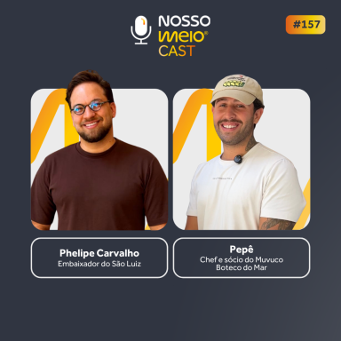 NM CAST: Alta gastronomia, cultura de boteco e frutos do mar | Phelipe Carvalho e Pepê